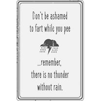Muchenggift Don't Be Ashamed To Fart While You Pee Funny Tin Sign
