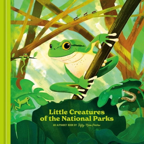 Little Creatures of the National Parks: An Alphabet Book, (Hardcover)