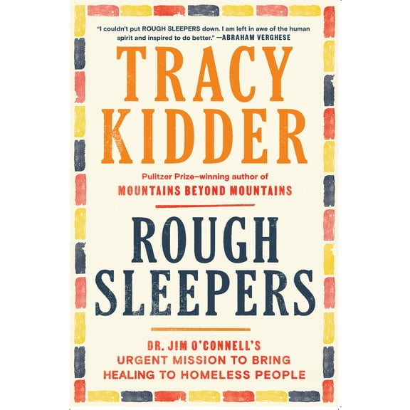 Pre-Owned Rough Sleepers: Dr. Jim O'Connell's Urgent Mission to Bring Healing to Homeless People (Hardcover) 1984801430 9781984801432