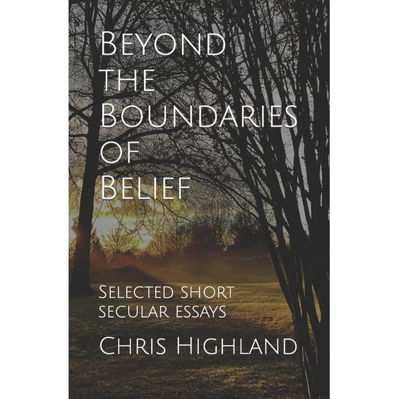 Beyond the Boundaries of Belief: Selected Short Secular Essays, (Paperback)