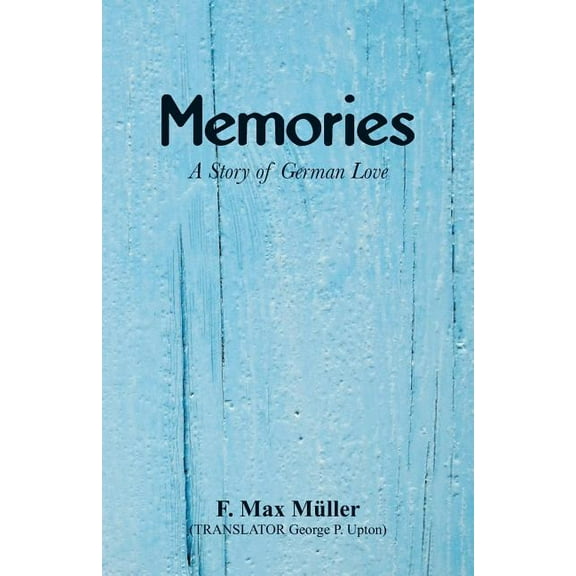 Memories: A Story of German Love, (Paperback)
