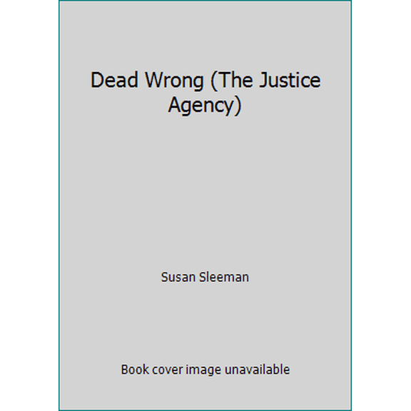 Pre-Owned Dead Wrong (The Justice Agency) (Paperback) 0373083351 9780373083350