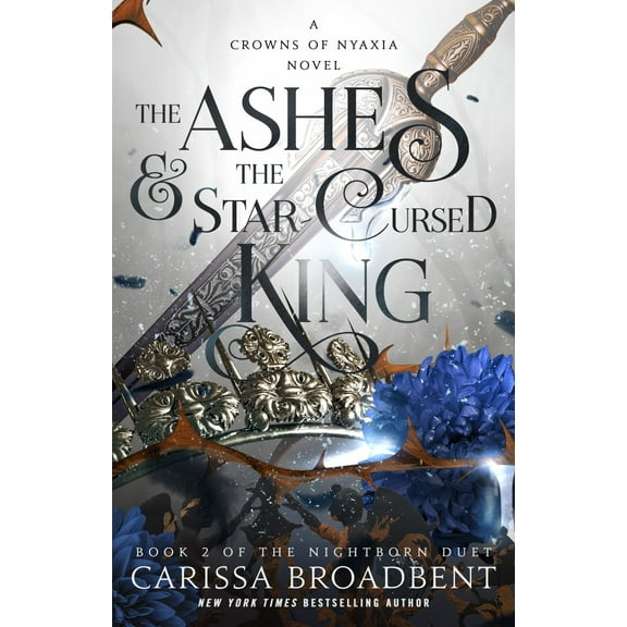 The Ashes and the Star-Cursed King: Book 2 of the Nightborn Duet (Paperback)