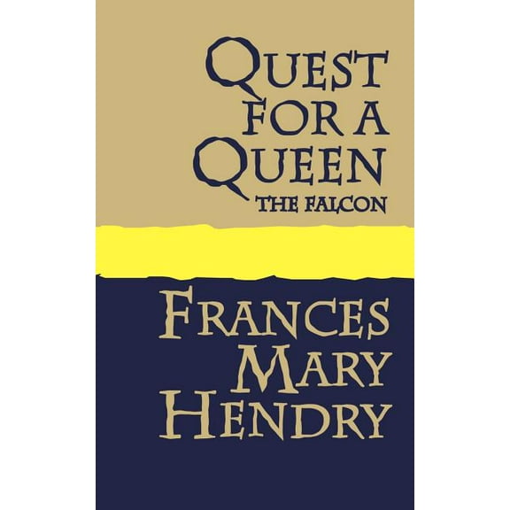 Quest for a Queen: the Falcon, (Paperback)