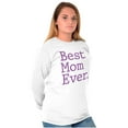 thumbnail image 3 of Best Mom Ever Mothers Day Present Women's Long Sleeve T Shirt Brisco Brands M, 3 of 6