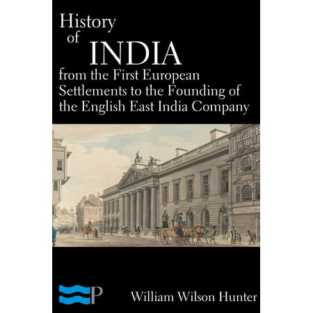 History of India, From the First European Settlements to the Founding of the English East India Company - (Best Car Modification Company In India)