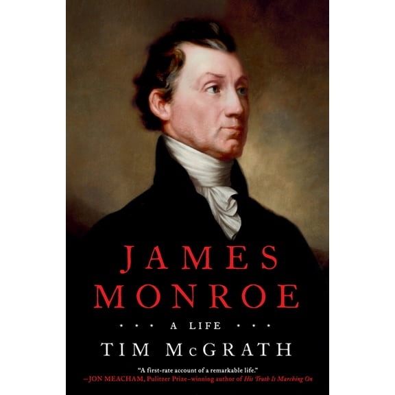 James Monroe: A Life, (Paperback)