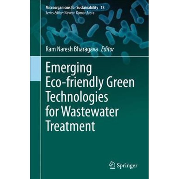 Emerging EcoFriendly Green Technologies for Wastewater Treatment