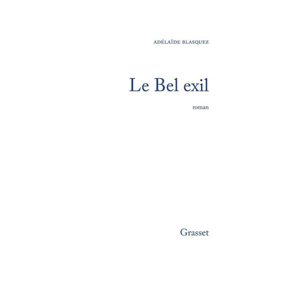 Le bel exil, (Paperback)