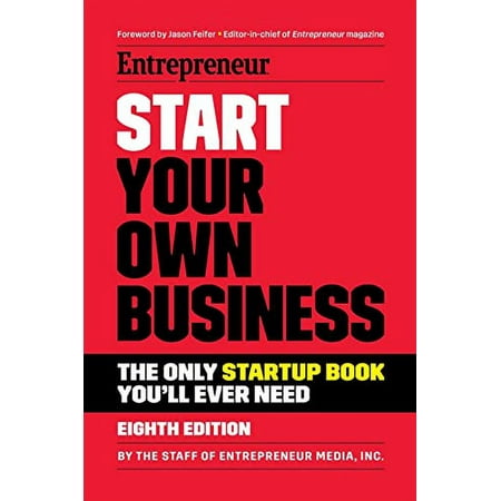 Pre-Owned: Start Your Own Business: The Only Startup Book You'll Ever Need (Paperback, 9781642011357, 1642011355)