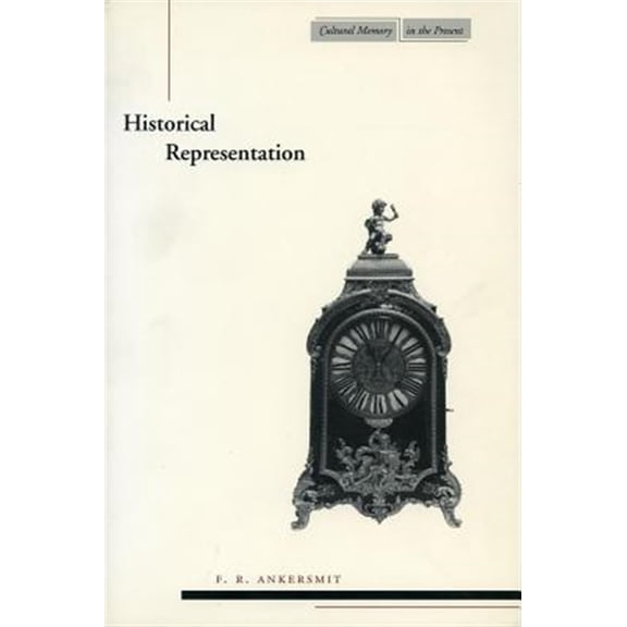 Pre-Owned Historical Representation: F.R. Ankersmit (Cultural Memory in the Present) Paperback