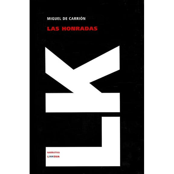 Narrativa Las honradas, Book 57, (Hardcover)