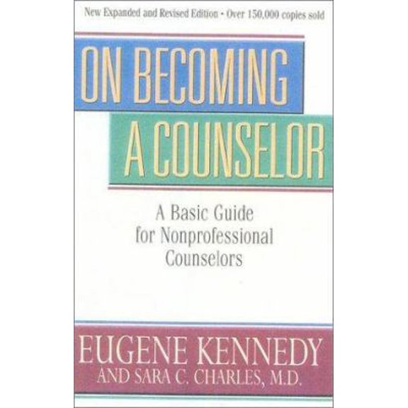 Pre-Owned On Becoming A Counselor: A Basic Guide for NonProfessional Counselors (Paperback) 0824513339 9780824513337