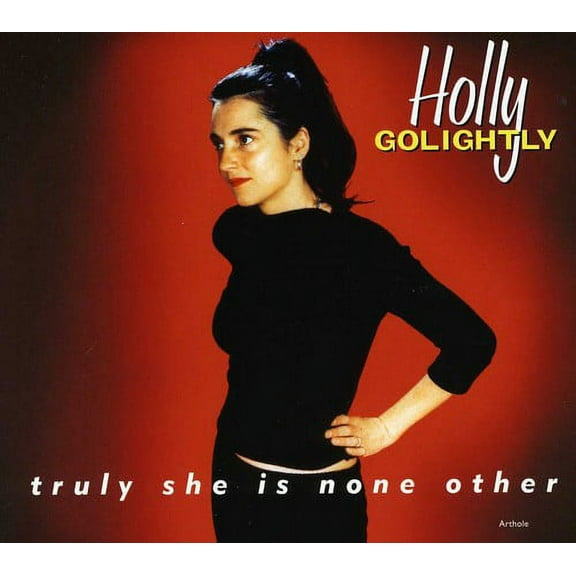 Holly Golightly - Truly She Is None Other - Alternative - CD