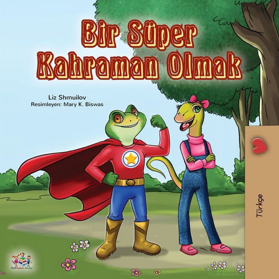 Turkish Bedtime Collection Being a Superhero (Turkish Book for Kids), (Paperback)