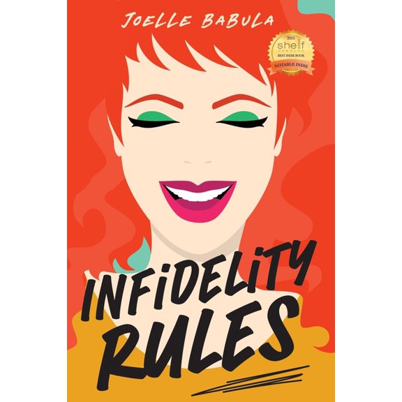 Infidelity Rules: A Menu For Disaster, The Perils of Loving Food, Wine, and Married Men, (Paperback)