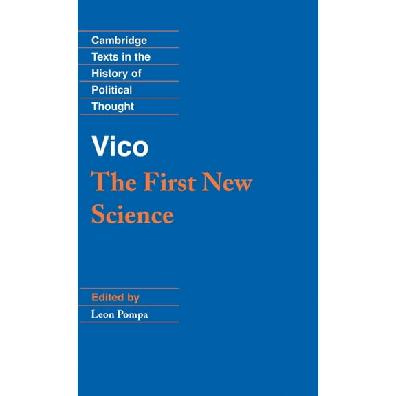 Cambridge Texts in the History of Politi Vico: The First New Science, (Hardcover)