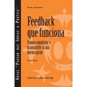 Feedback That Works: How to Build and Deliver Your Message, First Edition (Portuguese) (Paperback)