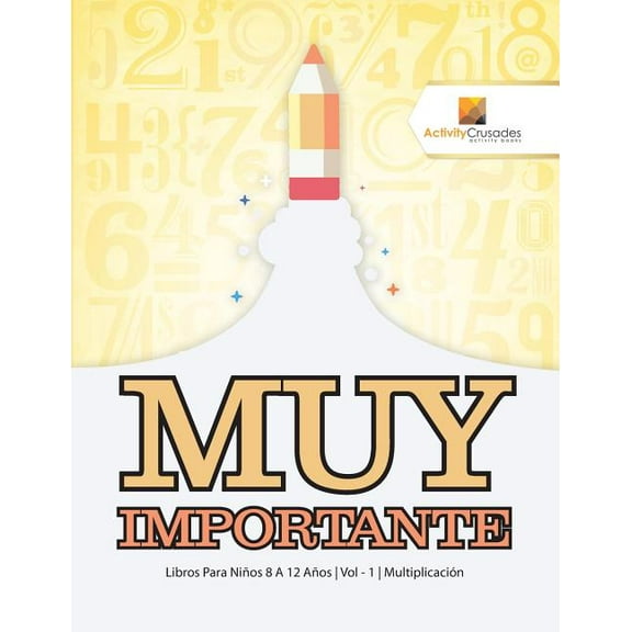 Muy Importante: Libros Para Niños 8 A 12 Años Vol - 1 Multiplicación, (Paperback)