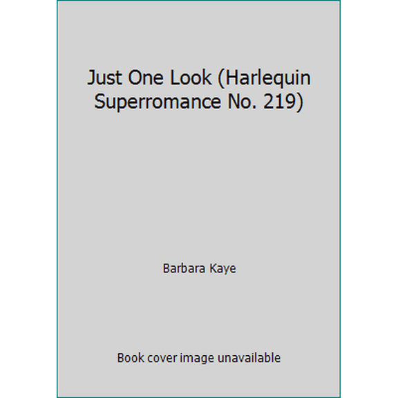 Pre-Owned Just One Look (Harlequin Superromance No. 219) (Paperback) 0373702191 9780373702190