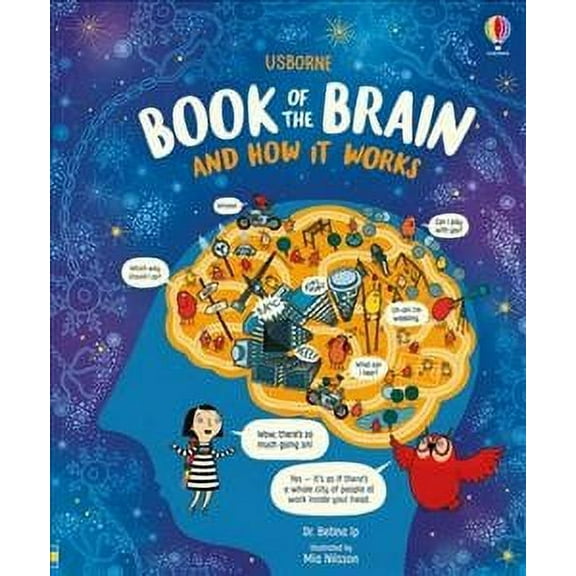 Usborne Book of the Brain and How It Works
