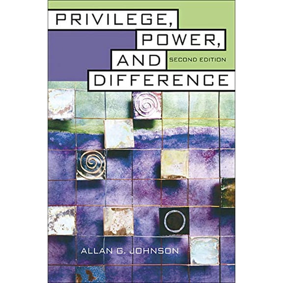 Pre-Owned Privilege, Power, and Difference (Paperback) 9780072874891
