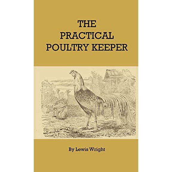 Pre-Owned The Practical Poultry Keeper, 9781444655919, 1444655914, Hardcover,