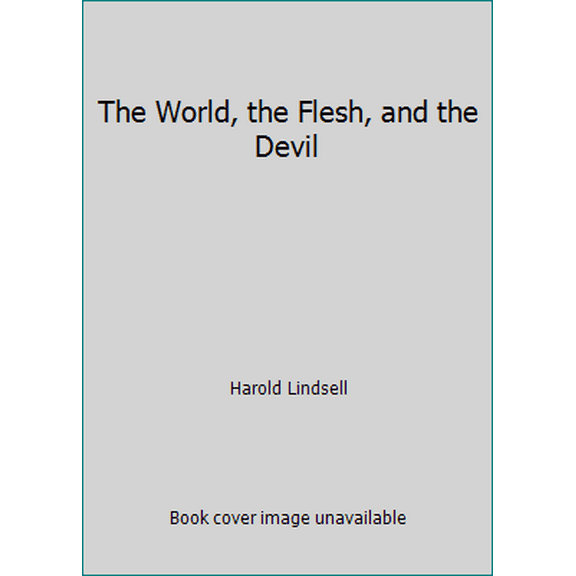 Pre-Owned The World, the Flesh, and the Devil (Paperback) 0913686042 9780913686041
