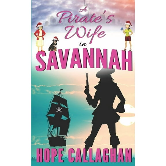 Made in Savannah Mystery A Pirate's Wife: A Made in Savannah Cozy Mystery Novel, Book 21, (Paperback)