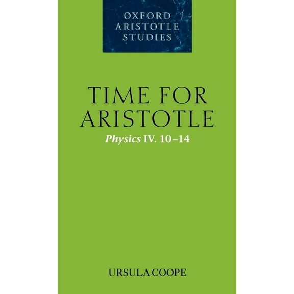 Oxford Aristotle Studies Time for Aristotle, (Hardcover)