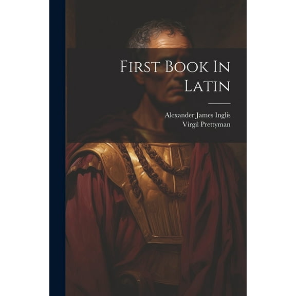 First Book In Latin (Paperback)