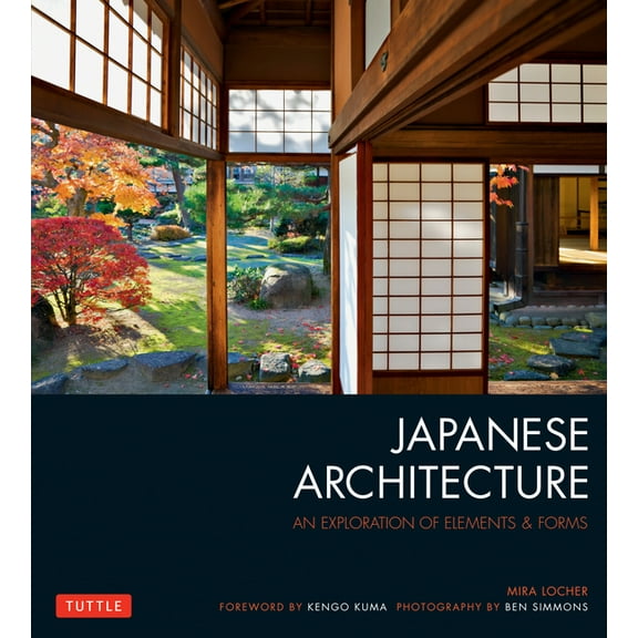 Japanese Architecture: An Exploration of Elements & Forms, (Paperback)