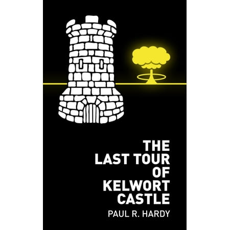 The Last Tour of Kelwort Castle - eBook