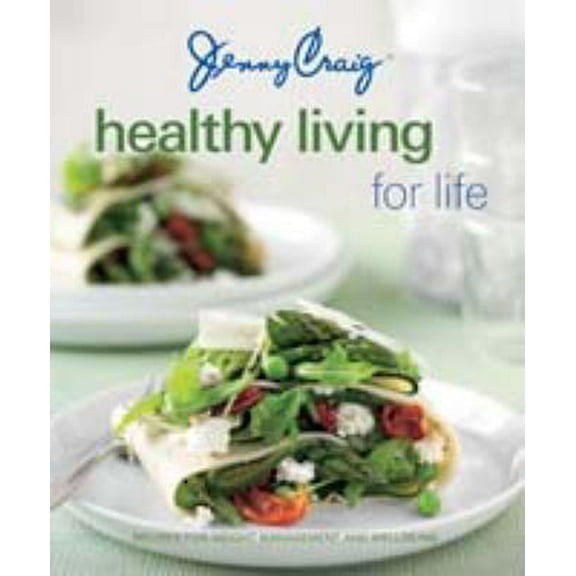 Pre-Owned Jenny Craig: Healthy Living for Life: Recipes for Weight Loss and Wellbeing (Paperback) 1921259779 9781921259777