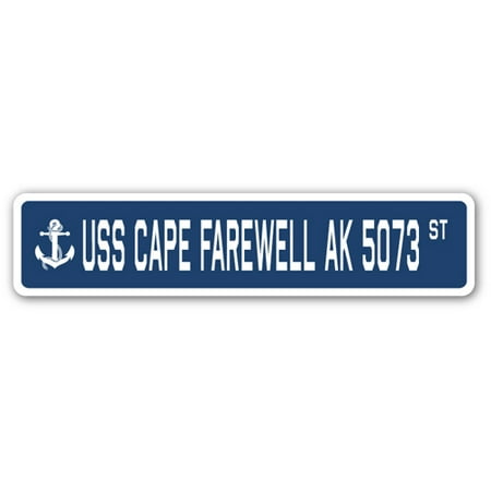 USS CAPE FAREWELL AK 5073 Street Sign us navy ship veteran sailor
