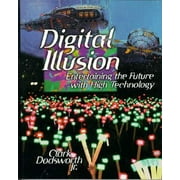 Angle View: Digital Illusion: Entertaining the Future With High Technology, Used [Paperback]