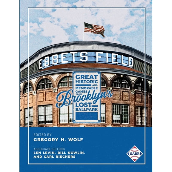 Pre-Owned Ebbets Field: Great, Historic, and Memorable Games in Brooklyn's Lost Ballpark (Paperback) 1960819178 9781960819178