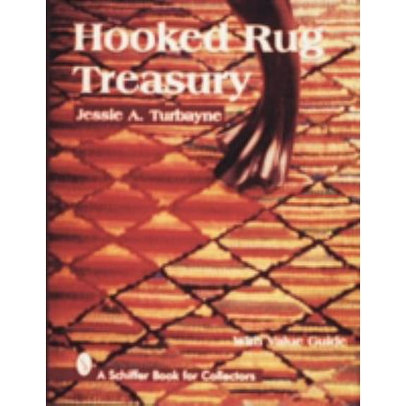 Pre-Owned Hooked Rug Treasury (Hardcover) 0764303015 9780764303012