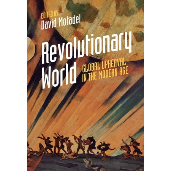 Revolutionary World, (Hardcover)