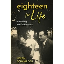 Holocaust Heritage Eighteen for Life: Surviving the Holocaust, (Paperback)