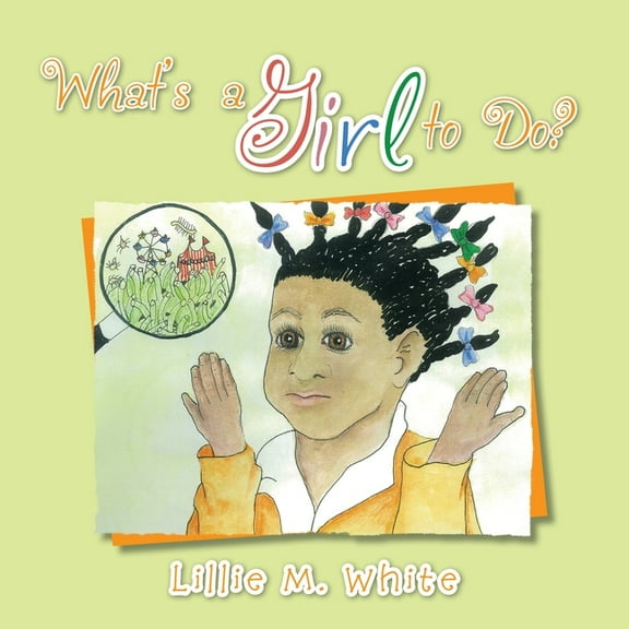 What's a Girl to Do?, (Paperback)