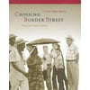Crossing Border Street: A Civil Rights Memoir [Hardcover - Used]