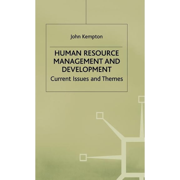 Human Resource Management and Development: Current Issues and Themes, (Hardcover)