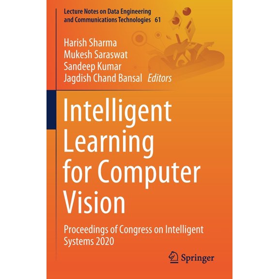Lecture Notes on Data Engineering and Co Intelligent Learning for Computer Vision: Proceedings of Congress on Intelligent Systems 2020, Book 61, (Paperback)