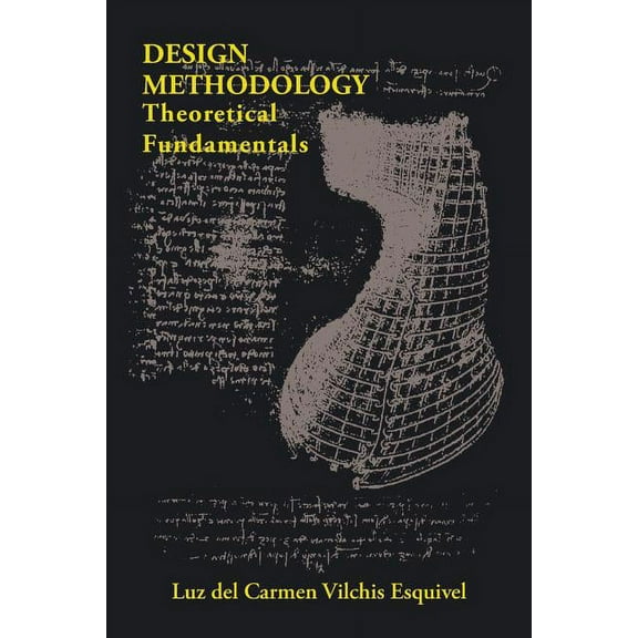Design Methodology: Theoretical Fundamentals (Paperback)
