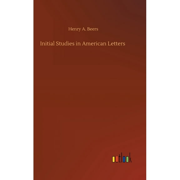 Initial Studies in American Letters (Hardcover)