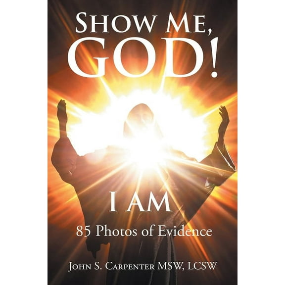 Show Me, God! I AM (Paperback)