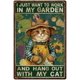 thumbnail image 1 of Carteles de metal Letrero de hojalata de gato rústico Letrero de metal Arte retro Decoración de pared Solo quiero trabajar en mi jardín y pasar el rato con mi gato Letreros de metal personalizados, 1 of 7