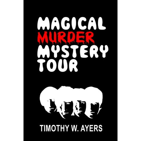 Magical Murder Mystery Tour - eBook