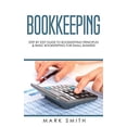thumbnail image 1 of Bookkeeping: Step by Step Guide to Bookkeeping Principles and Basic Bookkeeping for Small Business, 1 of 2
